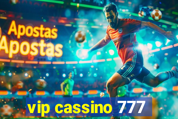 vip cassino 777